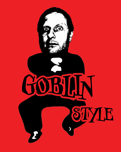 Оп-оп, Goblin-style!!!